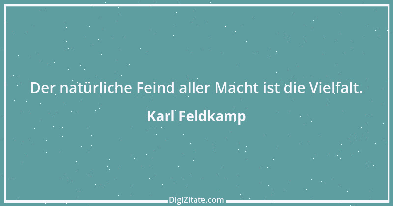 Zitat von Karl Feldkamp 53