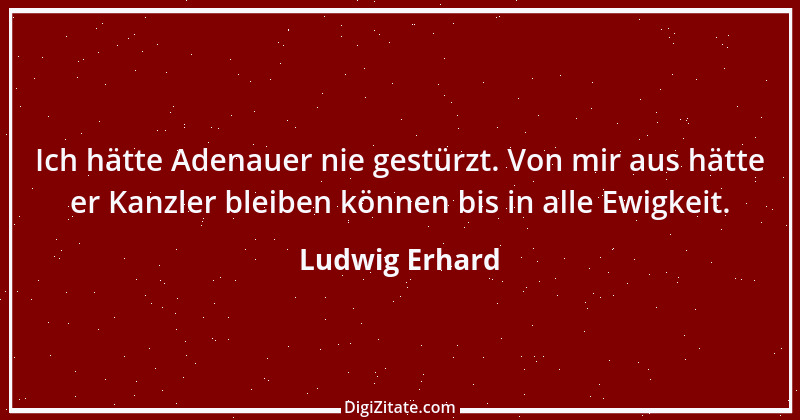 Zitat von Ludwig Erhard 15