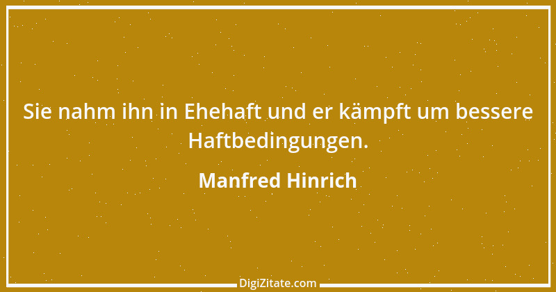 Zitat von Manfred Hinrich 3466