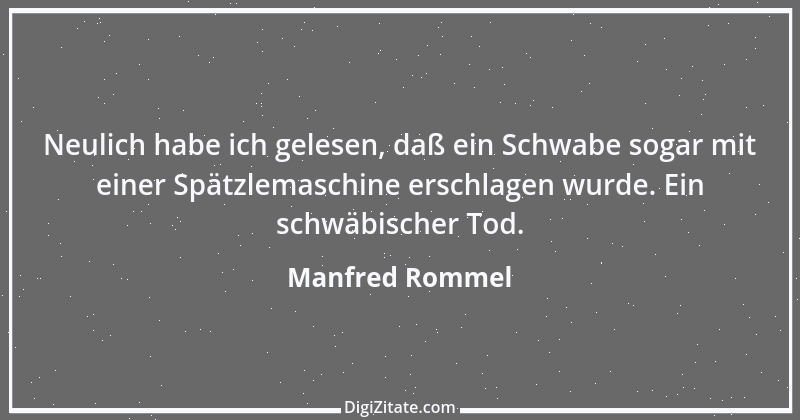 Zitat von Manfred Rommel 132