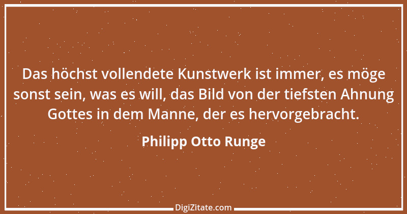 Zitat von Philipp Otto Runge 8