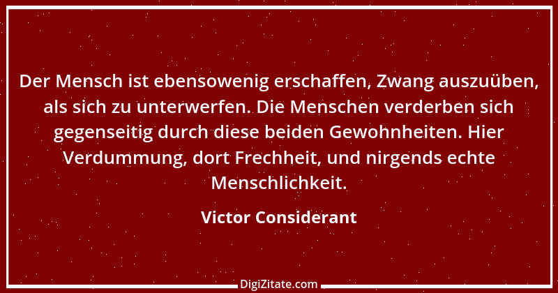 Zitat von Victor Considerant 1