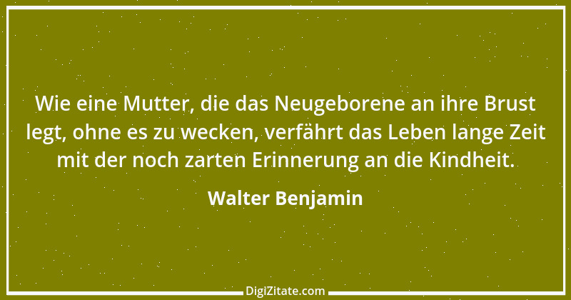 Zitat von Walter Benjamin 20