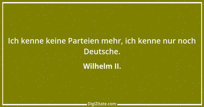 Zitat von Wilhelm II. 5