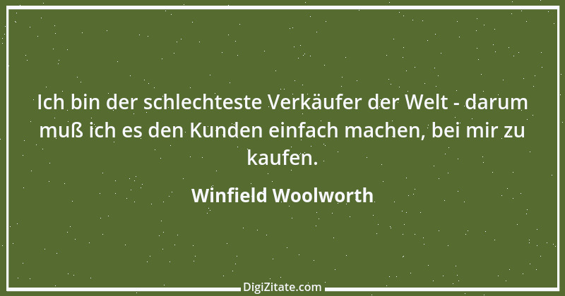 Zitat von Winfield Woolworth 1