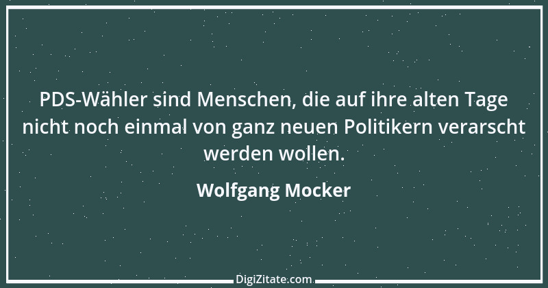 Zitat von Wolfgang Mocker 313