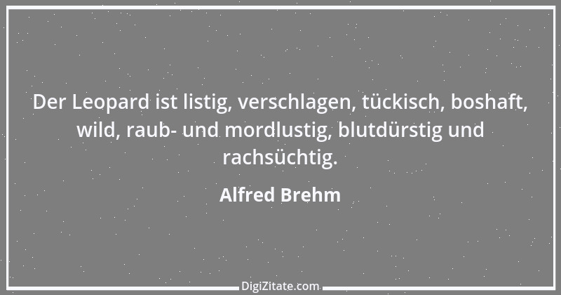 Zitat von Alfred Brehm 134