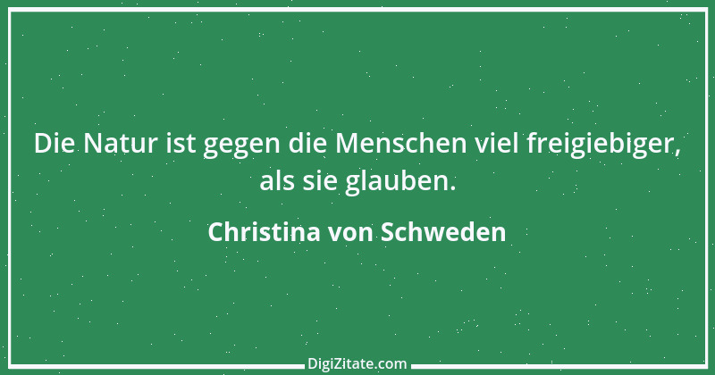 Zitat von Christina von Schweden 25