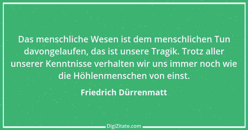 Zitat von Friedrich Dürrenmatt 56