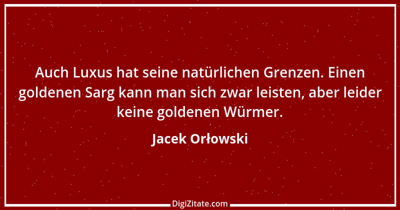 Zitat von Jacek Orłowski 28