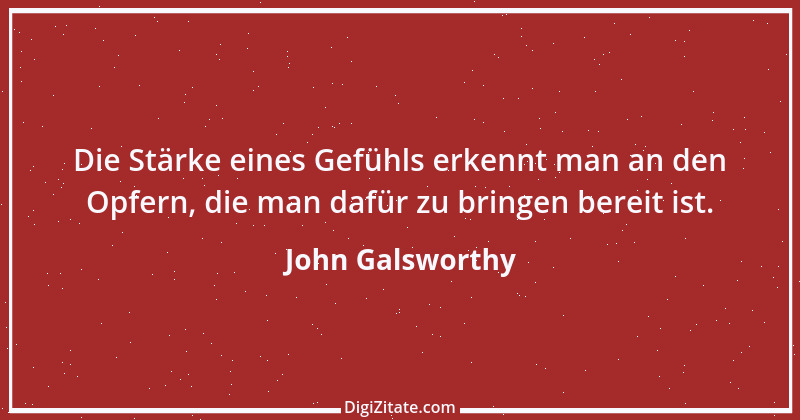 Zitat von John Galsworthy 5