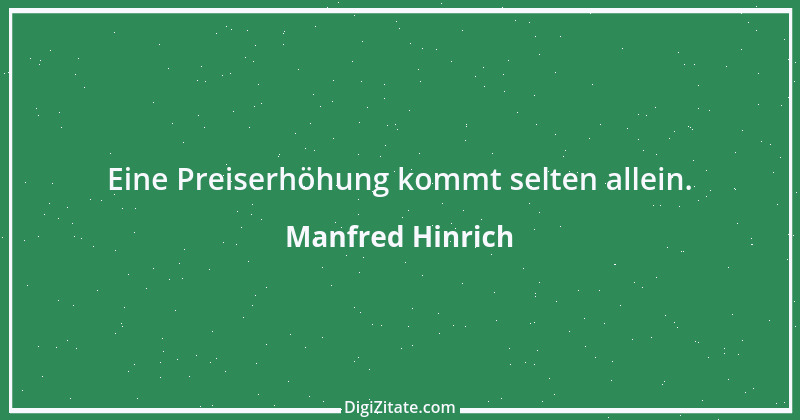 Zitat von Manfred Hinrich 3467