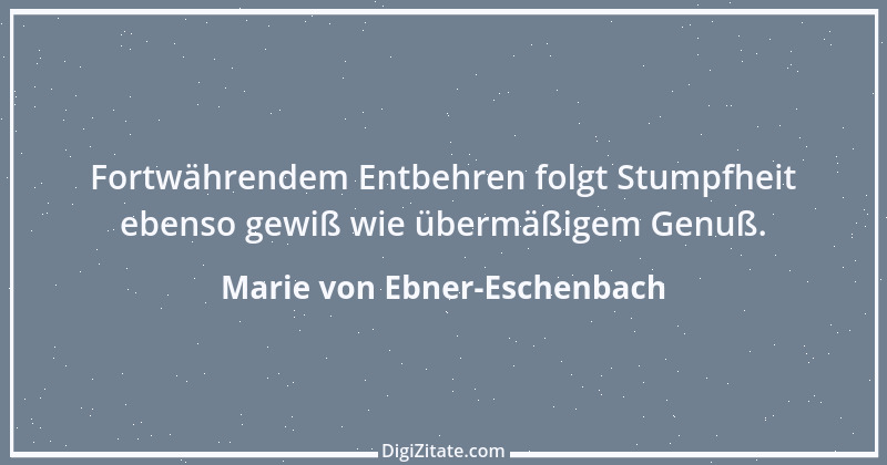 Zitat von Marie von Ebner-Eschenbach 261