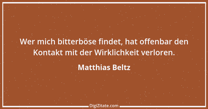 Zitat von Matthias Beltz 10