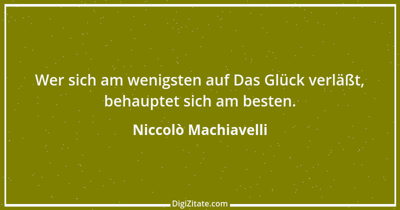 Zitat von Niccolò Machiavelli 153