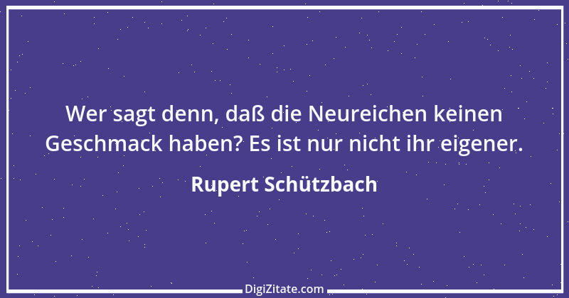 Zitat von Rupert Schützbach 196