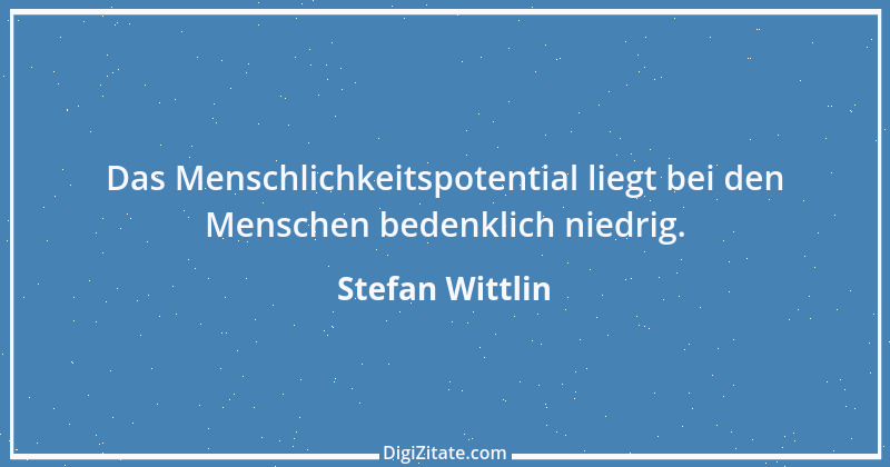 Zitat von Stefan Wittlin 2