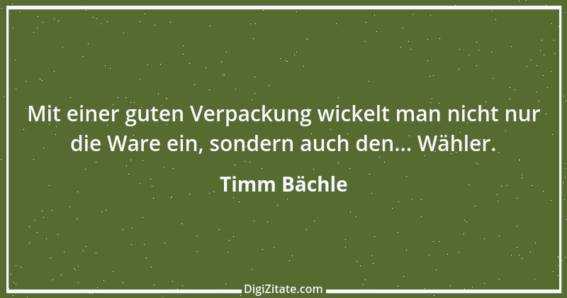 Zitat von Timm Bächle 29