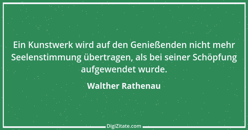 Zitat von Walther Rathenau 98