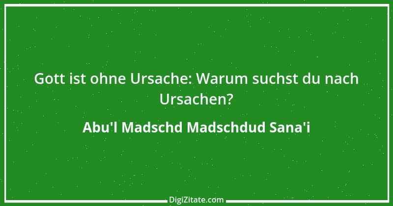 Zitat von Abu'l Madschd Madschdud Sana'i 7