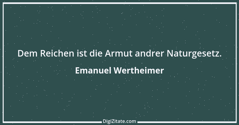 Zitat von Emanuel Wertheimer 369