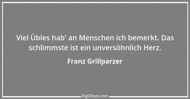 Zitat von Franz Grillparzer 140