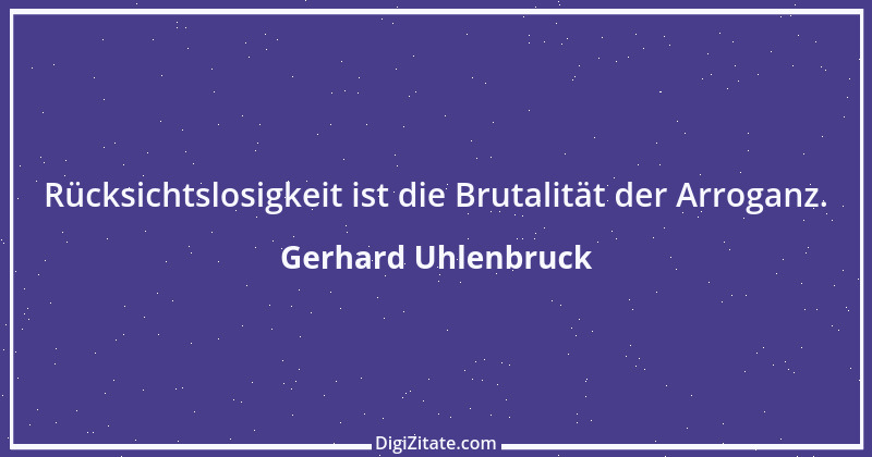 Zitat von Gerhard Uhlenbruck 114