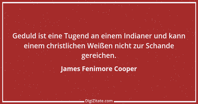 Zitat von James Fenimore Cooper 6