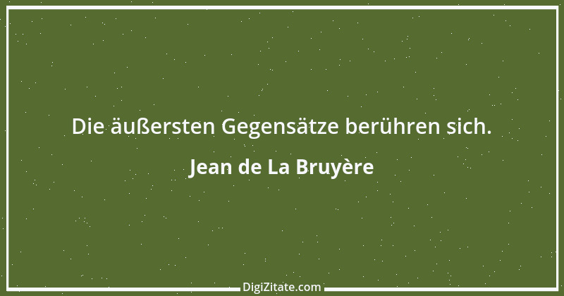 Zitat von Jean de La Bruyère 47