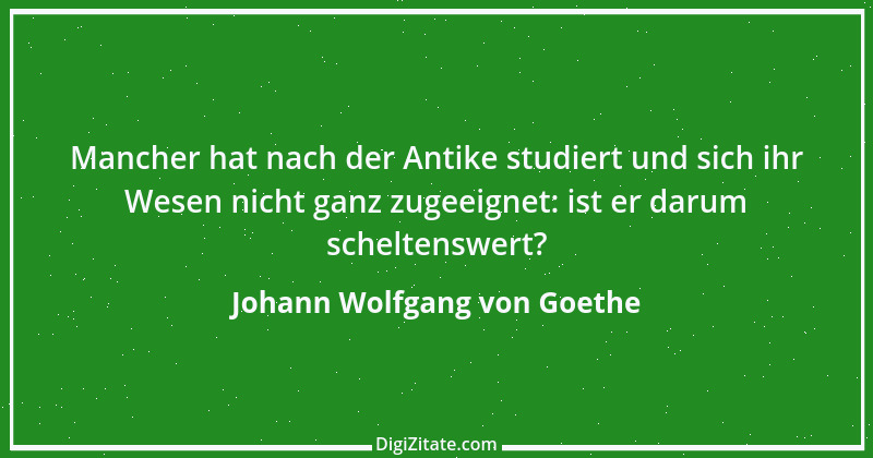 Zitat von Johann Wolfgang von Goethe 2294