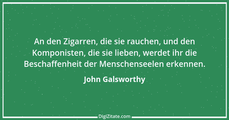 Zitat von John Galsworthy 6