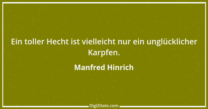 Zitat von Manfred Hinrich 1468