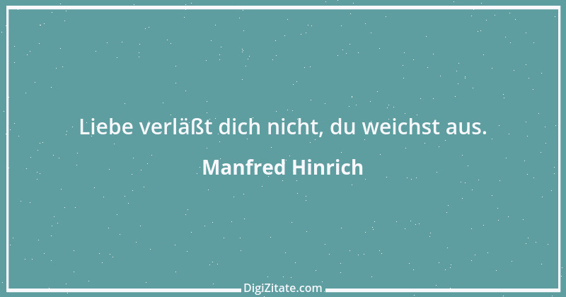 Zitat von Manfred Hinrich 2468