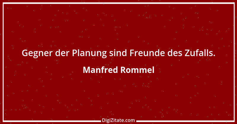 Zitat von Manfred Rommel 134