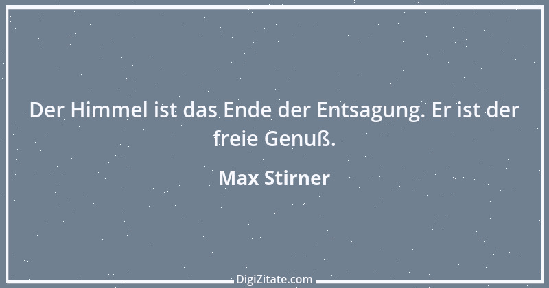 Zitat von Max Stirner 38