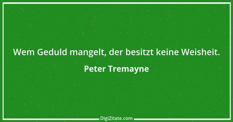 Zitat von Peter Tremayne 115