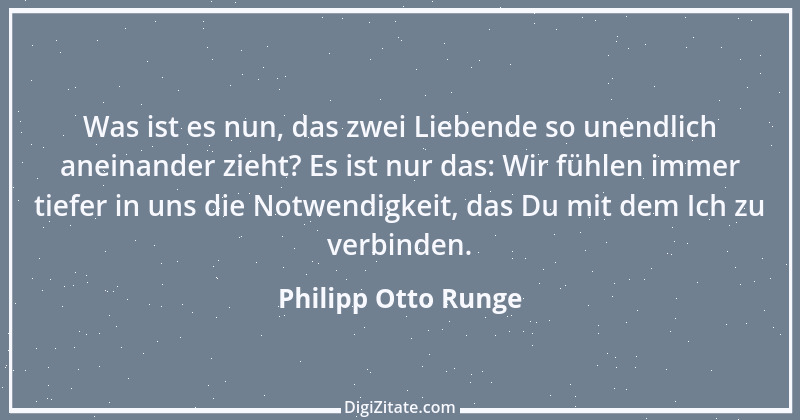 Zitat von Philipp Otto Runge 10