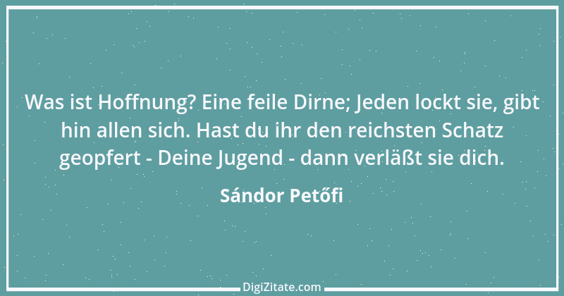 Zitat von Sándor Petőfi 5