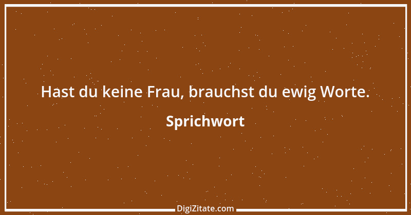 Zitat von Sprichwort 9286