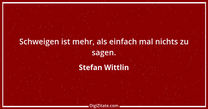 Zitat von Stefan Wittlin 3