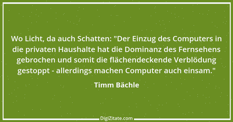 Zitat von Timm Bächle 30