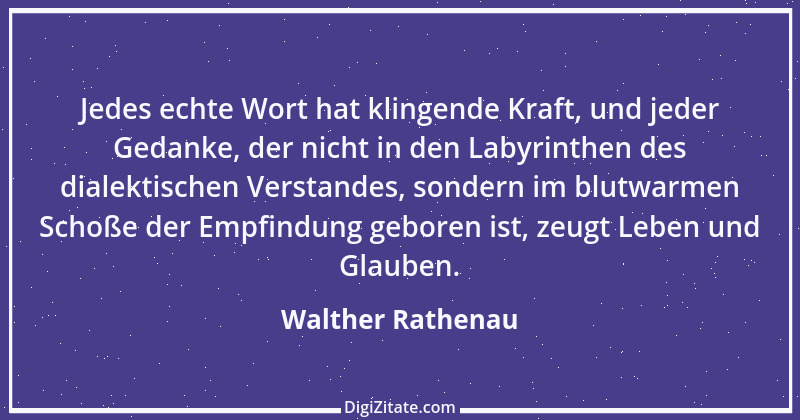 Zitat von Walther Rathenau 99