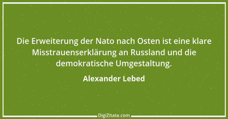 Zitat von Alexander Lebed 23