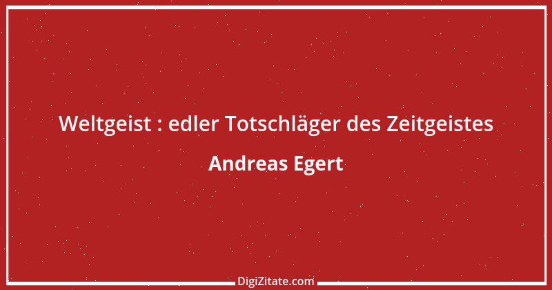 Zitat von Andreas Egert 196