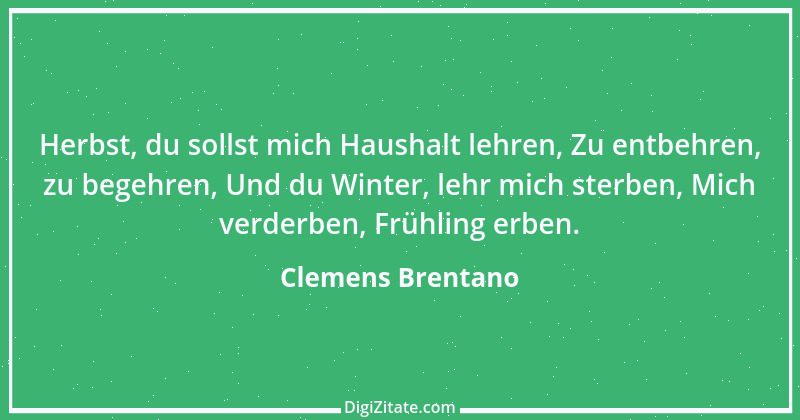 Zitat von Clemens Brentano 60