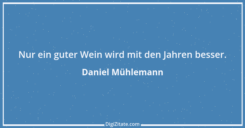 Zitat von Daniel Mühlemann 184