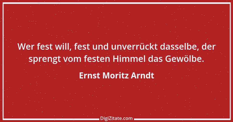 Zitat von Ernst Moritz Arndt 89