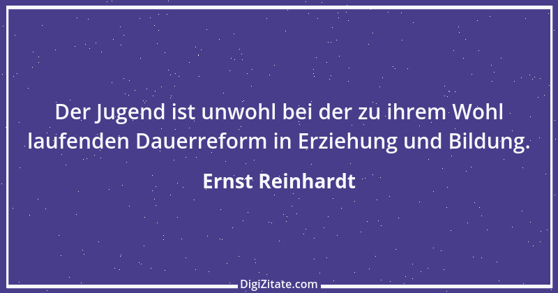 Zitat von Ernst Reinhardt 536