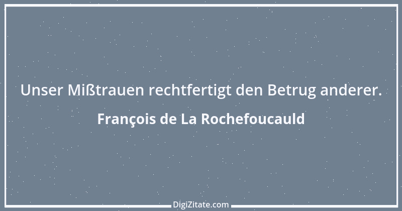 Zitat von François de La Rochefoucauld 208