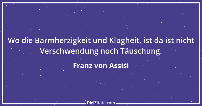 Zitat von Franz von Assisi 62